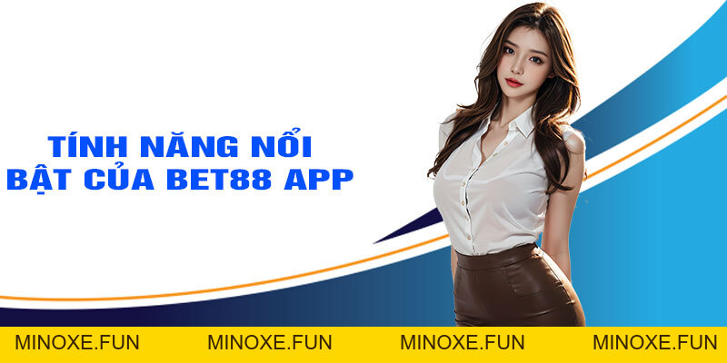 Link Tải BET88 – Hướng Dẫn Cách Tải Ứng Dụng BET88 Năm 2026 - Minoxe