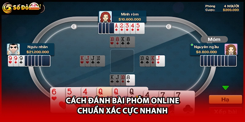 Chơi Phỏm Online - Cách Vận Dụng Tư Duy Nhạy Bén Nhất - Minoxe