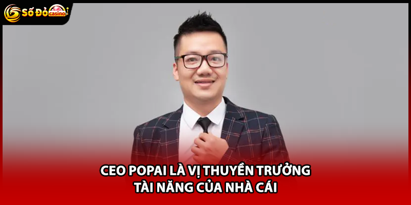 Ceo Popai Và Dấu Ấn Phát Triển Nền Tảng Giải Trí Sodo66 - Minoxe
