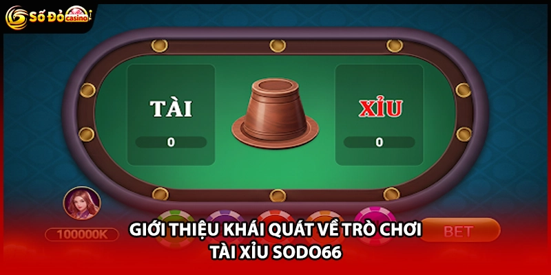 Tài Xỉu Sodo66 - Trò Chơi Lắc Xí Ngầu Xanh Chín Uy Tín - Minoxe