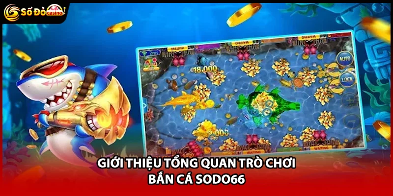 Bắn Cá Sodo66 - Bí Quyết Săn Thưởng Lớn Cực Dễ Dàng - Minoxe